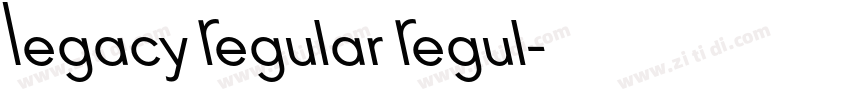 Legacy Regular Regul字体转换